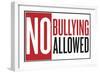 No Bullying Allowed Classroom Plastic Sign-null-Framed Art Print