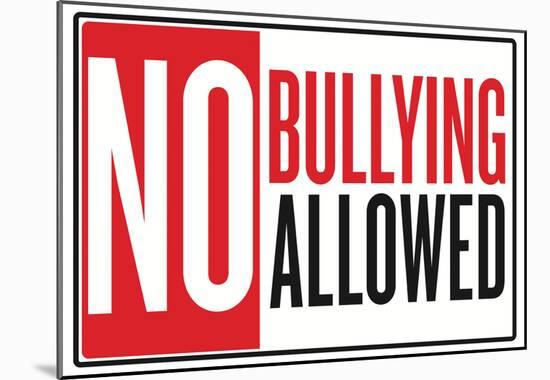 No Bullying Allowed Classroom Poster-null-Mounted Poster