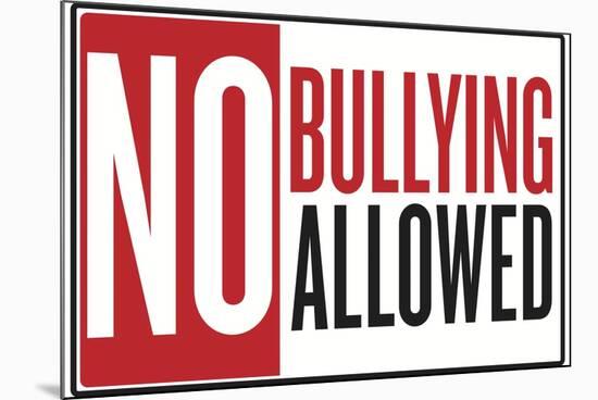 No Bullying Allowed Classroom-null-Mounted Art Print