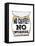 No Coffee, No Workee-null-Framed Stretched Canvas