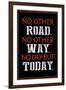 No Day But Today Poster-null-Framed Photo
