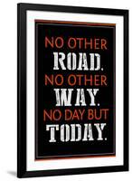 No Day But Today Poster-null-Framed Photo