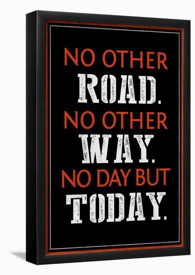 No Day But Today-null-Framed Poster