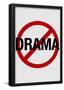 No Drama Allowed Humor Print Poster-null-Framed Poster