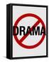 No Drama Allowed Humor Print Poster-null-Framed Stretched Canvas