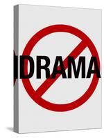 No Drama Allowed Humor Print Poster-null-Stretched Canvas