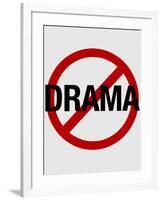 No Drama Allowed Humor Print Poster-null-Framed Poster