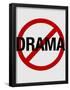 No Drama Allowed Humor Print Poster-null-Framed Poster