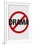 No Drama Allowed Humor-null-Framed Art Print