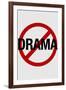 No Drama Allowed Humor-null-Framed Art Print