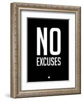 No Excuses 1-NaxArt-Framed Art Print