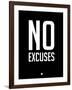 No Excuses 1-NaxArt-Framed Art Print