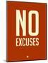 No Excuses 2-NaxArt-Mounted Art Print