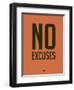 No Excuses 3-NaxArt-Framed Art Print