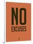 No Excuses 3-NaxArt-Framed Art Print