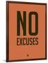 No Excuses 3-NaxArt-Framed Art Print