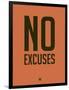 No Excuses 3-NaxArt-Framed Art Print