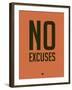 No Excuses 3-NaxArt-Framed Art Print