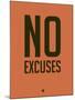 No Excuses 3-NaxArt-Mounted Art Print