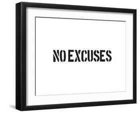 No Excuses-SM Design-Framed Art Print