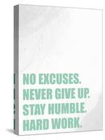 No Excuses-Kimberly Allen-Stretched Canvas