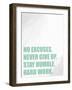 No Excuses-Kimberly Allen-Framed Art Print