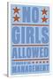 No Girls Allowed-John W Golden-Stretched Canvas