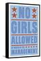 No Girls Allowed-John W Golden-Framed Stretched Canvas