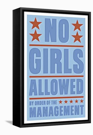 No Girls Allowed-John W Golden-Framed Stretched Canvas