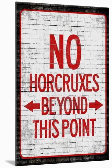 No Horcruxes Beyond This Point Warning Sign Poster-null-Mounted Poster