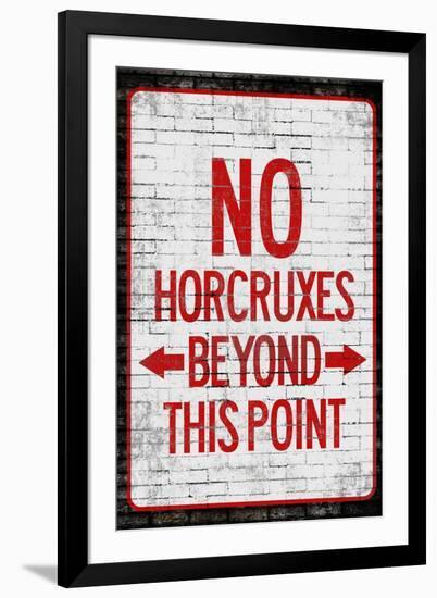 No Horcruxes Beyond This Point  - Warning Sign-null-Framed Art Print