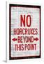 No Horcruxes Beyond This Point Warning-null-Framed Poster