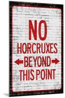 No Horcruxes Beyond This Point Warning-null-Mounted Poster