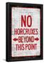 No Horcruxes Beyond This Point Warning-null-Framed Poster