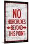 No Horcruxes Beyond This Point Warning-null-Mounted Poster