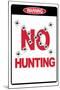 No Hunting-null-Mounted Art Print