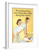 No Husband Shot While Doing Dishes Funny Poster Print-null-Framed Poster