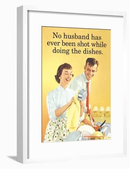 No Husband Shot While Doing Dishes Funny Poster Print-null-Framed Poster