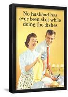 No Husband Shot While Doing Dishes Funny Poster Print-null-Framed Poster