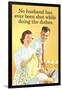 No Husband Shot While Doing Dishes Funny Poster-Ephemera-Framed Poster