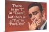 No I in Team But There's a You in F*ck You Funny Art Poster Print-Ephemera-Mounted Poster