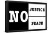 No Justice No Peace-null-Framed Poster