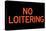 No Loitering Plastic Sign-null-Stretched Canvas