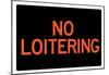 No Loitering Sign Poster-null-Mounted Poster