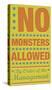 'No Monsters Allowed' Stretched Canvas Print - John Golden | AllPosters.com