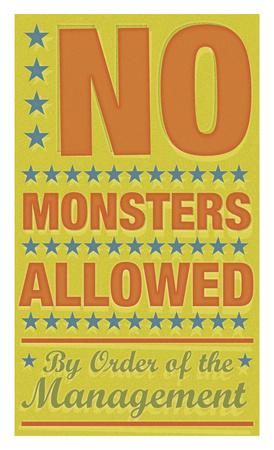 'No Monsters Allowed' Prints - John W. Golden | AllPosters.com