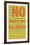 No Monsters Allowed-John W^ Golden-Framed Art Print