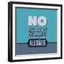 No Negative Thoughts Allowed 1-Lorand Okos-Framed Premium Giclee Print