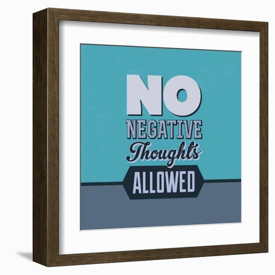 No Negative Thoughts Allowed 1-Lorand Okos-Framed Art Print