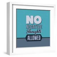 No Negative Thoughts Allowed 1-Lorand Okos-Framed Art Print